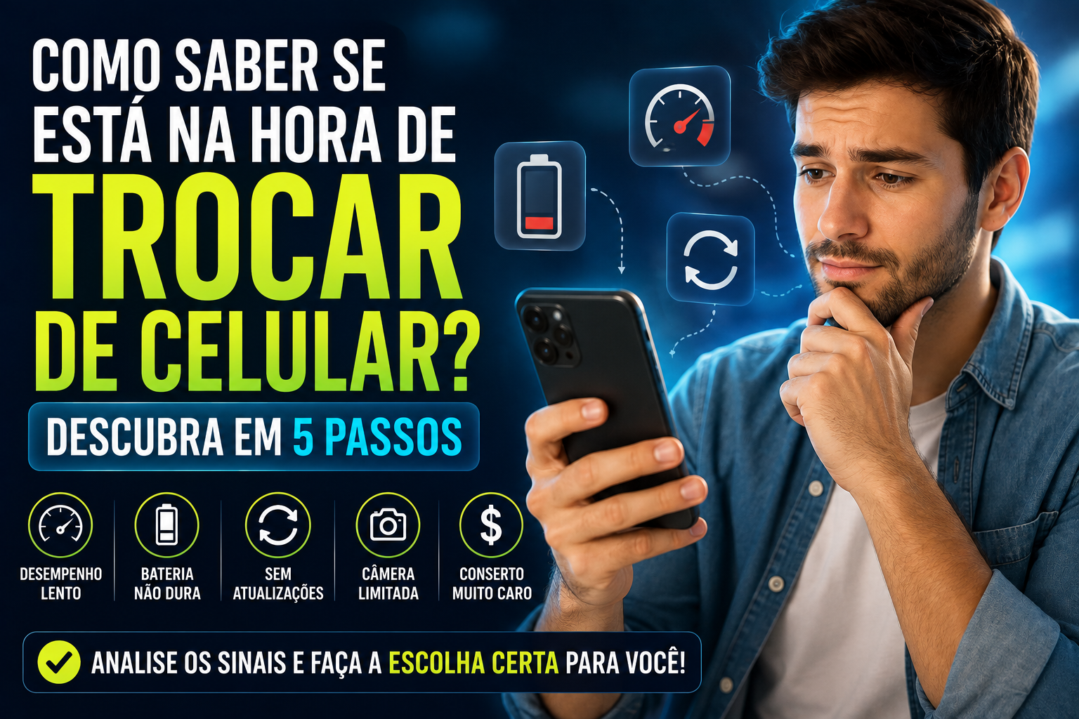 como saber se está na hora de trocar de celular